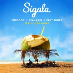 Sigala s’associe à FUSE ODG, SEAN PAUL et KENT JONES pour un nouveau tube « FEELS LIKE HOME »