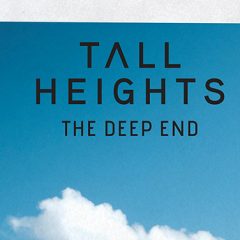Découvrez Tall Heights et leur dernier clip « The Deep End »