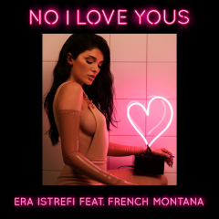 Era Istrefi dévoile son clip « No I Love Yous » feat. French Montana !