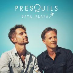 Presquils revient avec un nouveau single « Baya Playa »