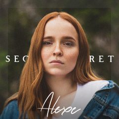 Alexe : découvrez son nouveau single « Secret »