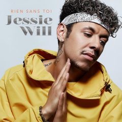 Jessie Will : découvrez son nouveau single « Rien sans toi »!